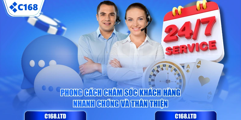 Phong cách chăm sóc khách hàng nhanh chóng và thân thiện